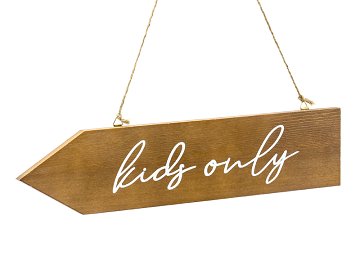 Wooden signpost Kids only, 36x7.5cm